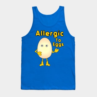 Allergic to Eggs Tank Top